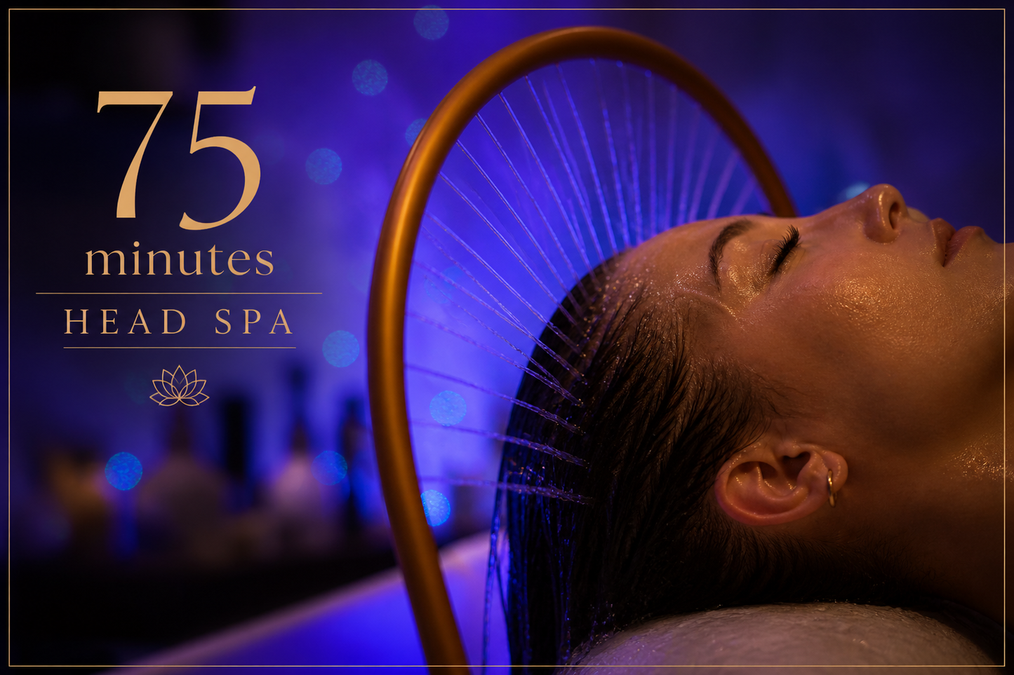 75 Minutes | Temple Head Spa Experience